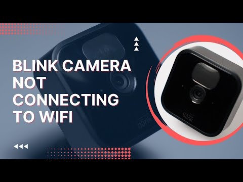 blink mini camera not connecting to wifi